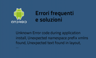Android - Errori frequenti e soluzioni