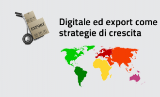 Digitale ed export come strategia di crescita