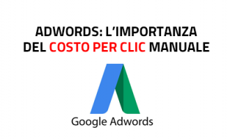 google adwords - importanza del costo per clic cpc manuale google adwords - importanza del costo per clic cpc manuale