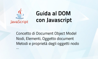 Javascript - Guida al DOM: document, elementi, nodi Javascript - Guida al DOM: document, elementi, nodi