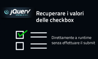 Ottenere i valori delle checkbox selezionate senza il submit con jQuery