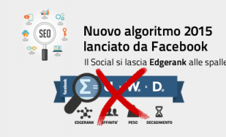 Facebook cambia algoritmo, il 2015 lascia alle spalle EdgeRank Facebook cambia algoritmo, il 2015 lascia alle spalle EdgeRank